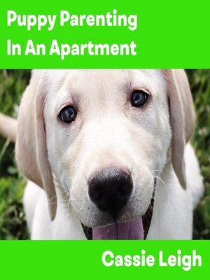 cover image of Puppy Parenting in an Apartment